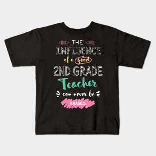 2nd Grade Teacher Appreciation Gifts - The influence can never be erased Kids T-Shirt